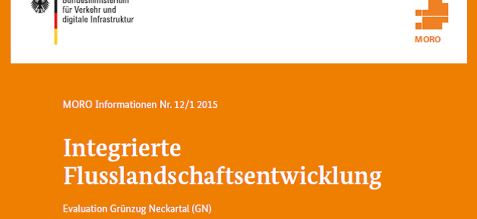 Integrierte Flusslandschaftsentwicklung – Evaluation Grünzug Neckartal (GN)